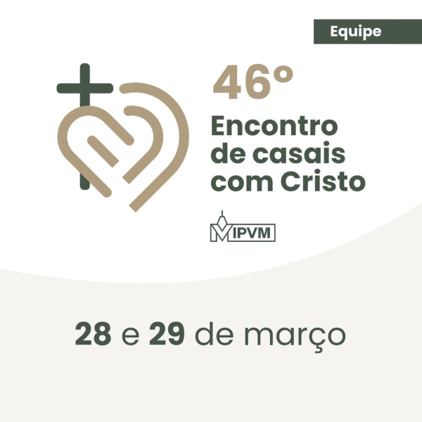 EQUIPE ECC  IPVM -  MARÇO 2026 