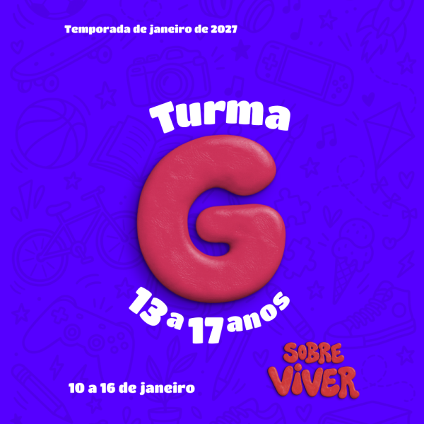 Temporada JANEIRO 2027 - SEMANA G   “SOBREVIVER”
